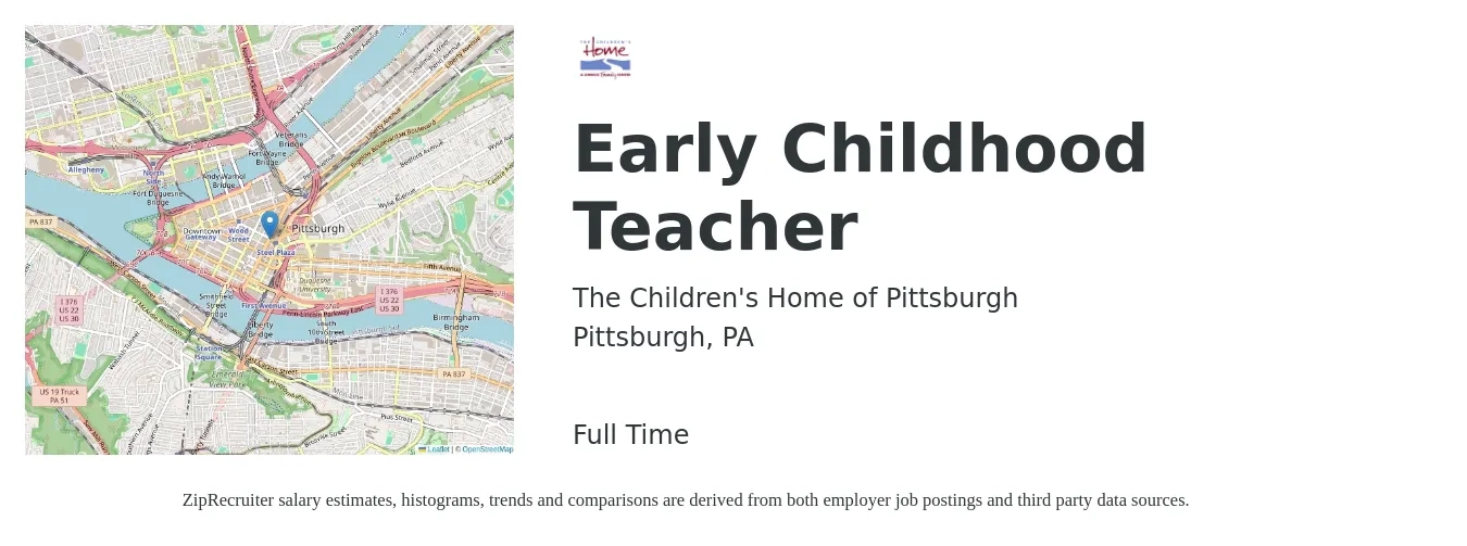 The Children's Home of Pittsburgh job posting for a Early Childhood Teacher in Pittsburgh, PA with a salary of $14 to $19 Hourly with a map of Pittsburgh location.