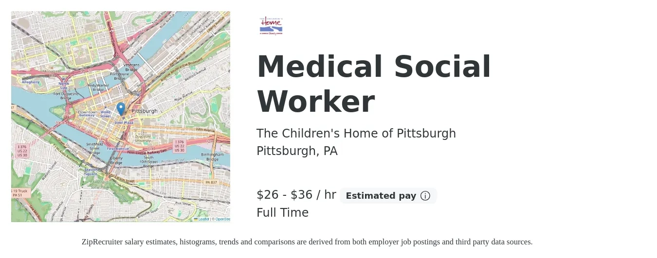 The Children's Home of Pittsburgh job posting for a Medical Social Worker in Pittsburgh, PA with a salary of $28 to $38 Hourly with a map of Pittsburgh location.