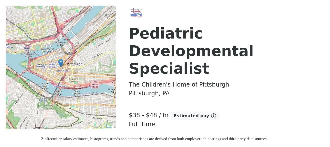 The Children's Home of Pittsburgh job posting for a Pediatric Developmental Specialist in Pittsburgh, PA with a salary of $40 to $50 Hourly with a map of Pittsburgh location.
