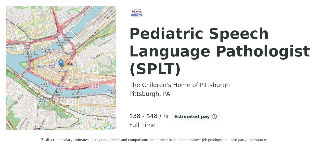 The Children's Home of Pittsburgh job posting for a Pediatric Speech Language Pathologist (SPLT) in Pittsburgh, PA with a salary of $40 to $50 Hourly with a map of Pittsburgh location.