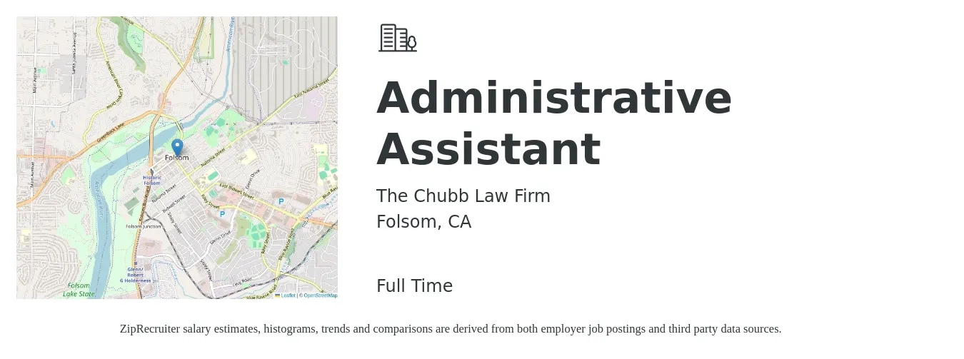 The Chubb Law Firm job posting for a Administrative Assistant in Folsom, CA with a salary of $22 to $25 Hourly with a map of Folsom location.