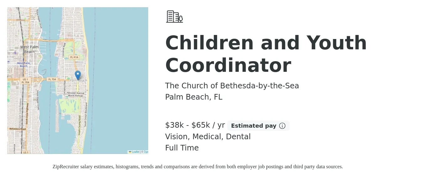 The Church of Bethesda-by-the-Sea job posting for a Children and Youth Coordinator in Palm Beach, FL with a salary of $38,000 to $65,000 Yearly and benefits including dental, medical, pto, retirement, and vision with a map of Palm Beach location.