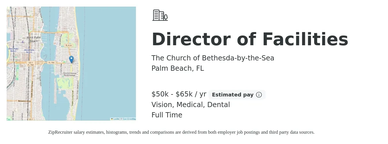The Church of Bethesda-by-the-Sea job posting for a Director of Facilities in Palm Beach, FL with a salary of $50,000 to $65,000 Yearly and benefits including retirement, vision, dental, medical, and pto with a map of Palm Beach location.