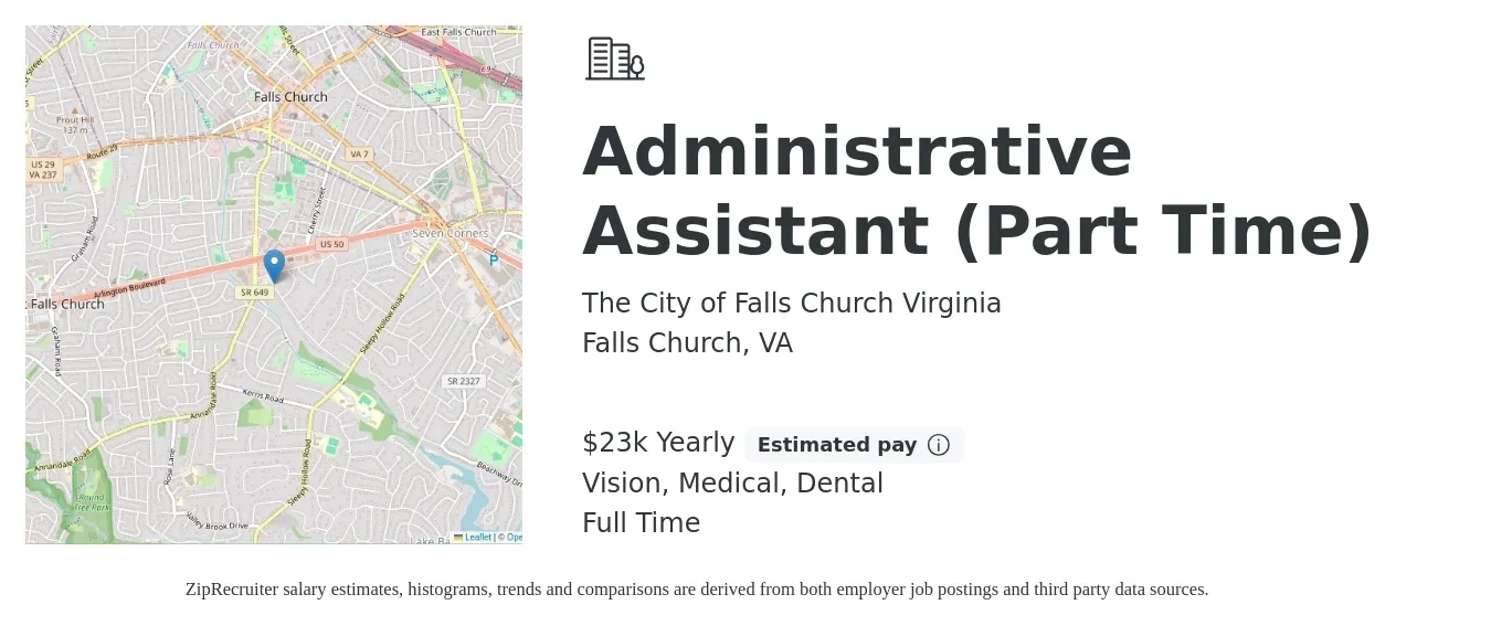 The City of Falls Church Virginia job posting for a Administrative Assistant (Part Time) in Falls Church, VA with a salary of $23,000 Yearly and benefits including dental, life_insurance, medical, and vision with a map of Falls Church location.