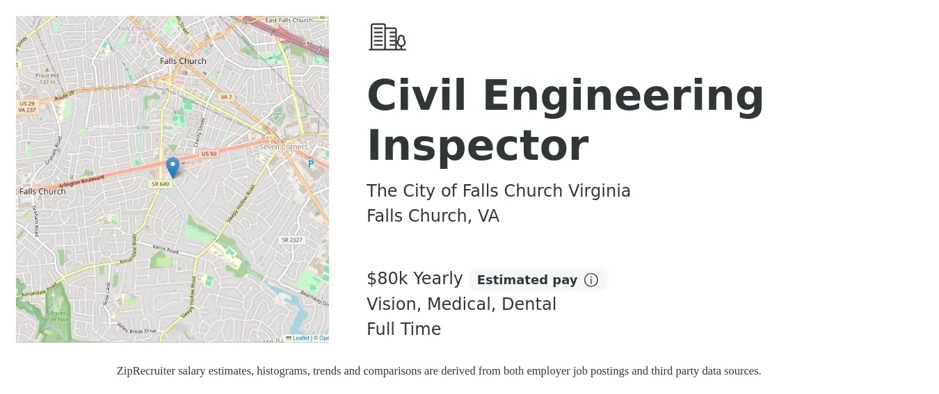 The City of Falls Church Virginia job posting for a Civil Engineering Inspector in Falls Church, VA with a salary of $80,000 Yearly and benefits including vision, dental, life_insurance, and medical with a map of Falls Church location.