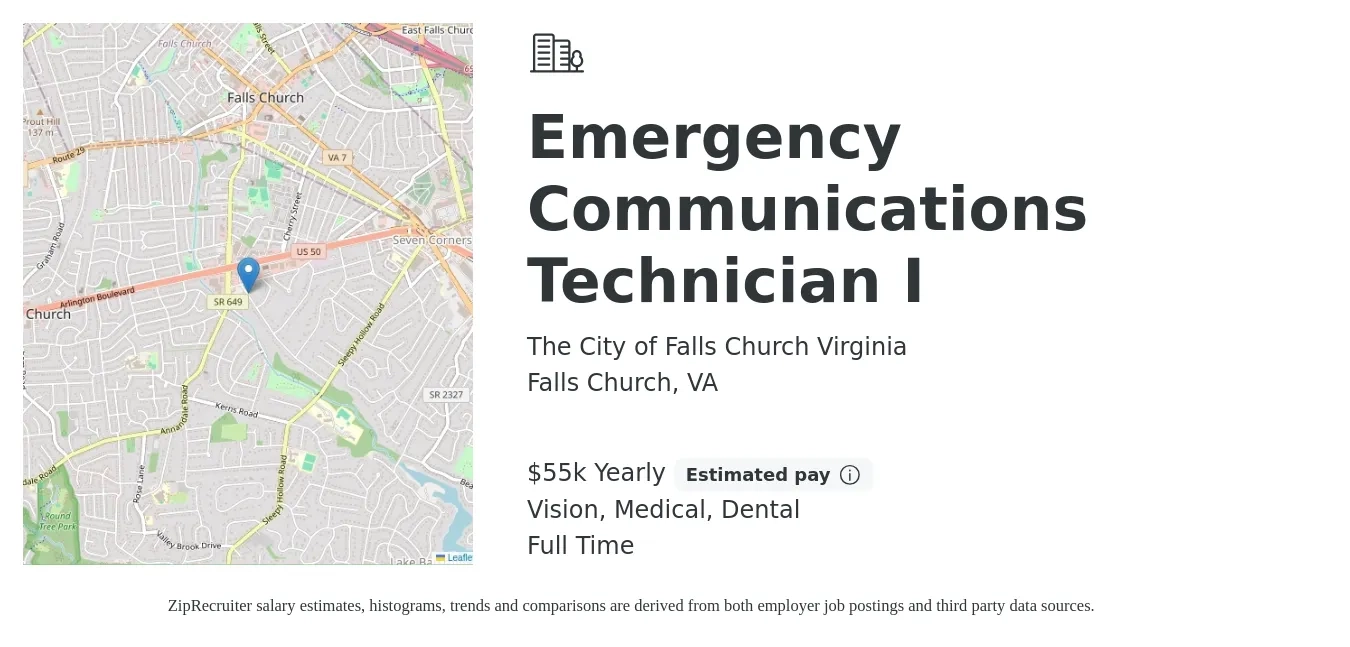 The City of Falls Church Virginia job posting for a Emergency Communications Technician I in Falls Church, VA with a salary of $55,000 Yearly and benefits including dental, life_insurance, medical, and vision with a map of Falls Church location.