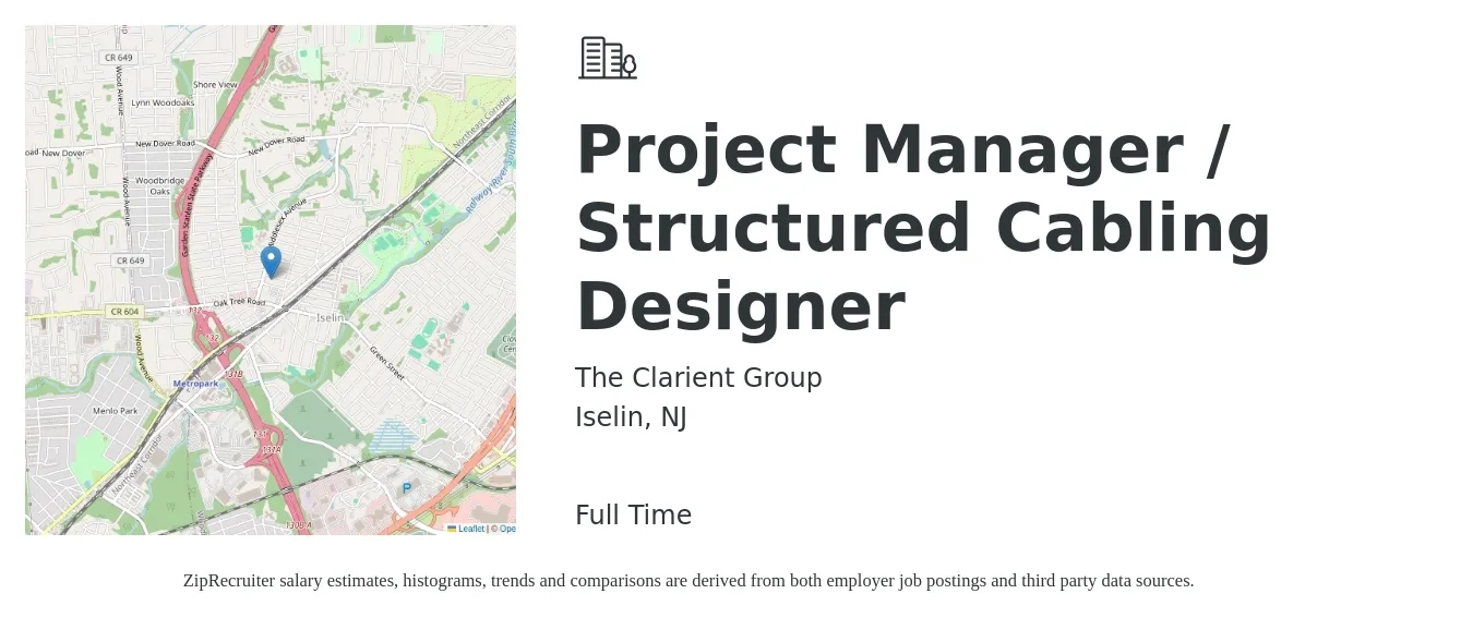 The Clarient Group job posting for a Project Manager / Structured Cabling Designer in Iselin, NJ with a salary of $51 to $73 Hourly with a map of Iselin location.