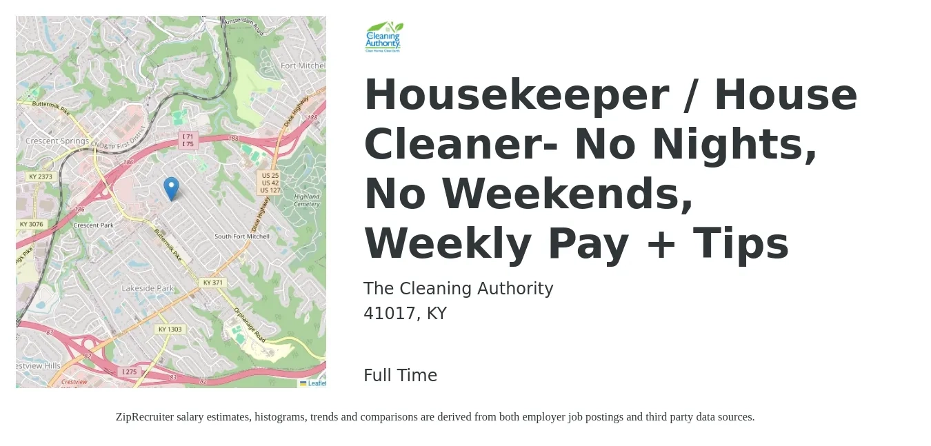 The Cleaning Authority job posting for a Housekeeper / House Cleaner - No Nights, No Weekends, Weekly Pay + Tips! in 41017, KY with a salary of $2,500 to $2,800 Monthly with a map of 41017 location.