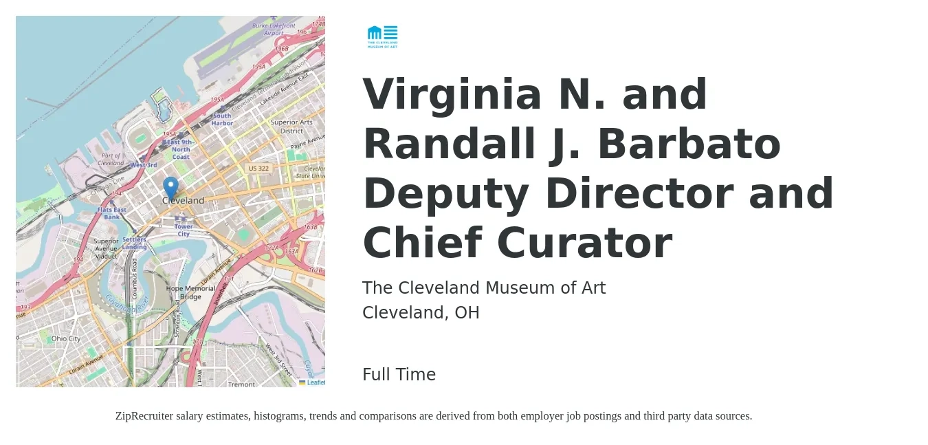 Cleveland Museum of Art job posting for a Virginia N. and Randall J. Barbato Deputy Director and Chief Curator in Cleveland, OH with a salary of $98,400 to $142,700 Yearly with a map of Cleveland location.