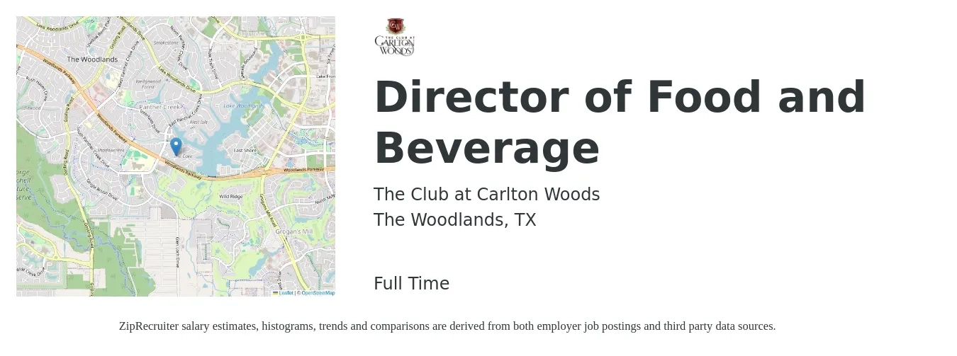 The Club at Carlton Woods job posting for a Director of Food and Beverage in The Woodlands, TX with a salary of $64,300 to $102,700 Yearly with a map of The Woodlands location.