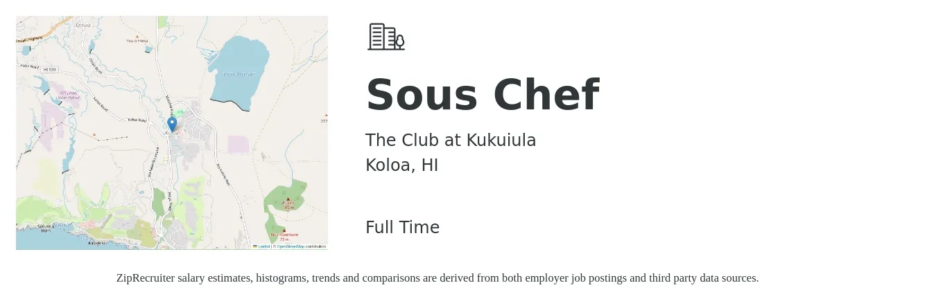 The Club at Kukuiula job posting for a Sous Chef in Koloa, HI with a salary of $54,400 to $73,400 Yearly with a map of Koloa location.