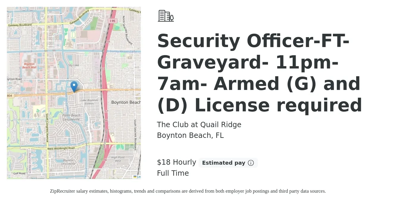 The Club at Quail Ridge job posting for a Security Officer-FT- Graveyard- 11pm-7am- Armed (G) and (D) License required in Boynton Beach, FL with a salary of $17 Hourly with a map of Boynton Beach location.