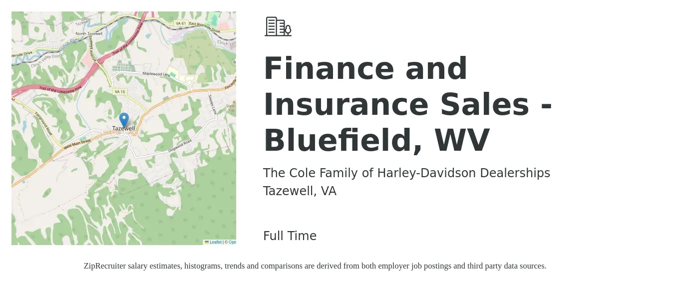 The Cole Family of Harley-Davidson Dealerships job posting for a Finance and Insurance Sales - Bluefield, WV in Tazewell, VA with a salary of $69,300 to $104,000 Yearly with a map of Tazewell location.