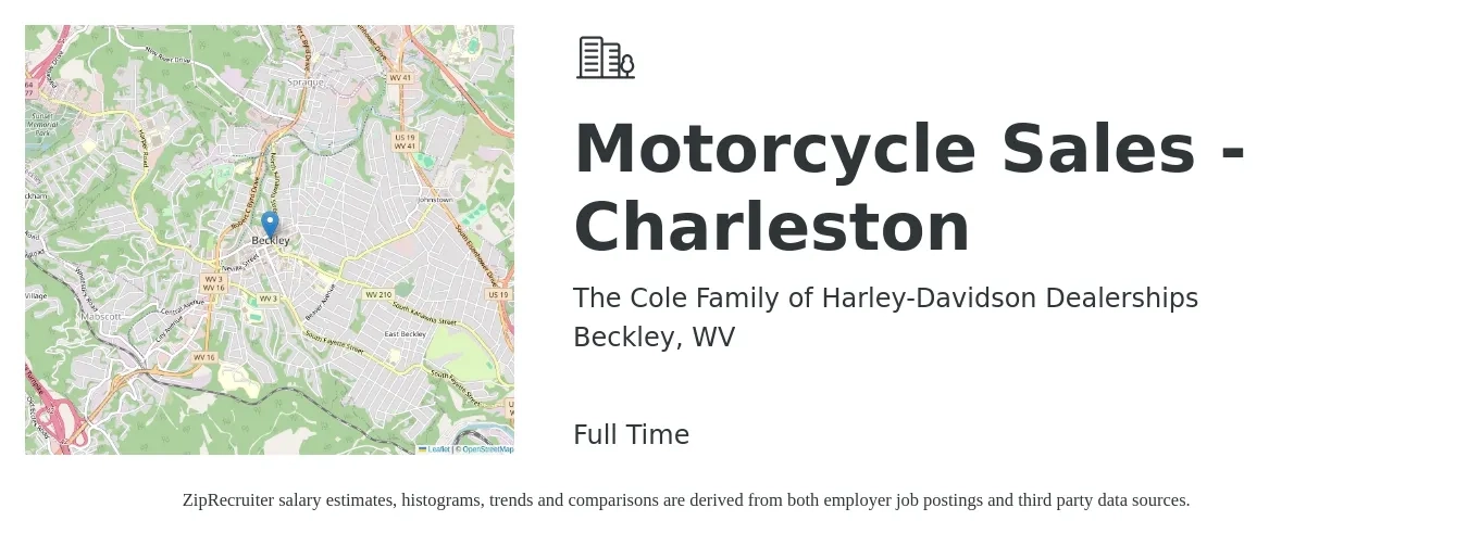 The Cole Family of Harley-Davidson Dealerships job posting for a Motorcycle Sales - Charleston in Beckley, WV with a salary of $16 to $25 Hourly with a map of Beckley location.