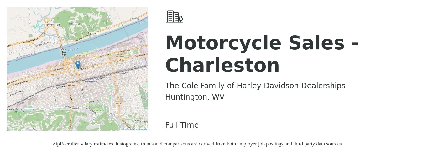 The Cole Family of Harley-Davidson Dealerships job posting for a Motorcycle Sales - Charleston in Huntington, WV with a salary of $16 to $24 Hourly with a map of Huntington location.