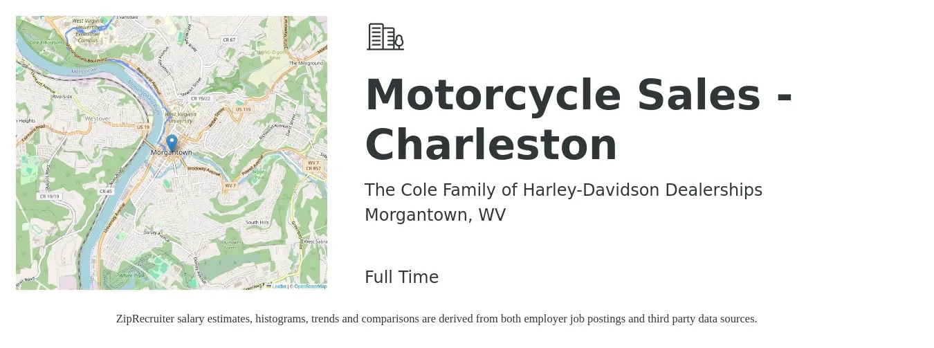 The Cole Family of Harley-Davidson Dealerships job posting for a Motorcycle Sales - Charleston in Morgantown, WV with a salary of $16 to $26 Hourly with a map of Morgantown location.