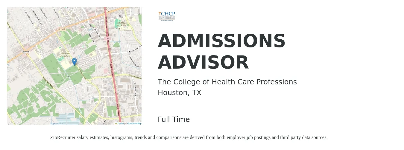 The College of Health Care Professions job posting for a ADMISSIONS ADVISOR in Houston, TX with a salary of $18 to $24 Hourly with a map of Houston location.