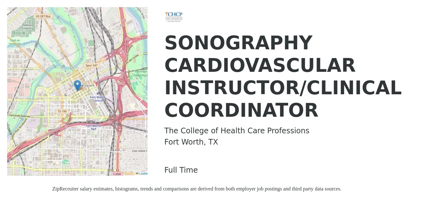 The College of Health Care Professions job posting for a SONOGRAPHY CARDIOVASCULAR INSTRUCTOR/CLINICAL COORDINATOR in Fort Worth, TX with a salary of $53,600 to $73,700 Yearly with a map of Fort Worth location.