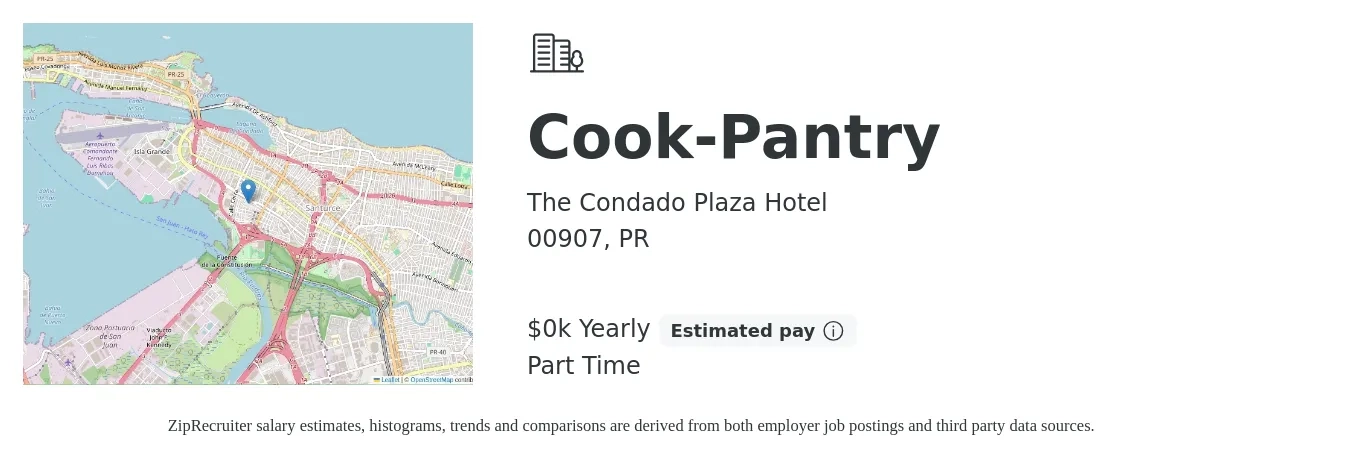 The Condado Plaza Hotel job posting for a Cook-Pantry in 00907, PR with a salary of $17 Yearly with a map of 00907 location.