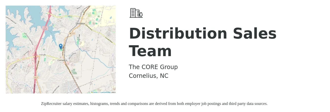 The CORE Group job posting for a Distribution Sales Team in Cornelius, NC with a salary of $55,500 to $106,000 Yearly with a map of Cornelius location.