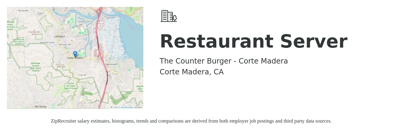 The Counter Burger - Corte Madera job posting for a Restaurant Server in Corte Madera, CA with a salary of $12 to $20 Hourly with a map of Corte Madera location.