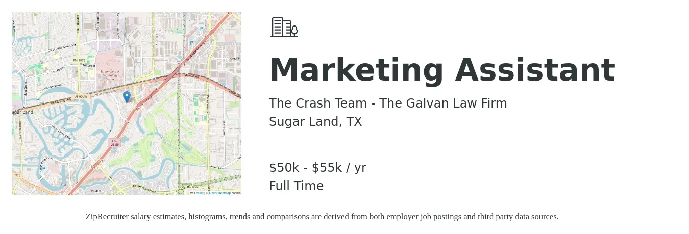 The Crash Team - The Galvan Law Firm job posting for a Marketing Assistant in Sugar Land, TX with a salary of $50,000 to $55,000 Yearly with a map of Sugar Land location.