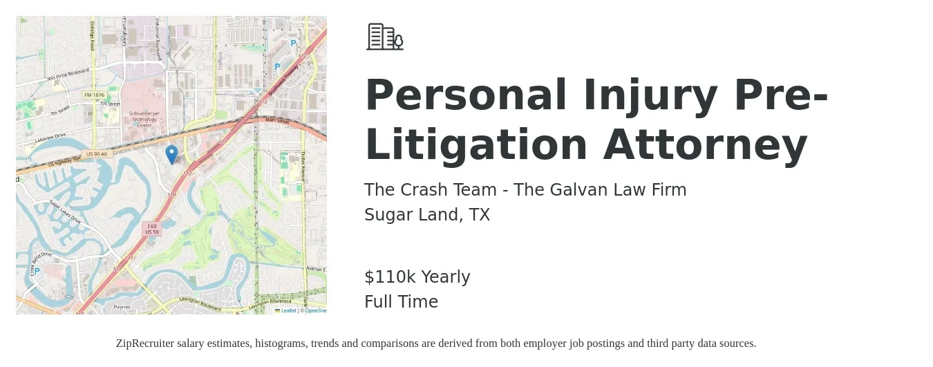 The Crash Team - The Galvan Law Firm job posting for a Personal Injury Pre-Litigation Attorney in Sugar Land, TX with a salary of $110,000 Yearly with a map of Sugar Land location.