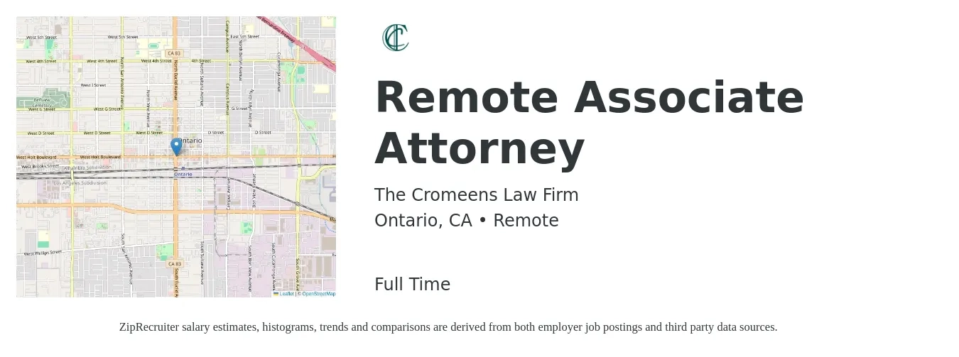 The Cromeens Law Firm job posting for a Remote Associate Attorney in Ontario, CA with a salary of $81,400 to $132,300 Yearly with a map of Ontario location.