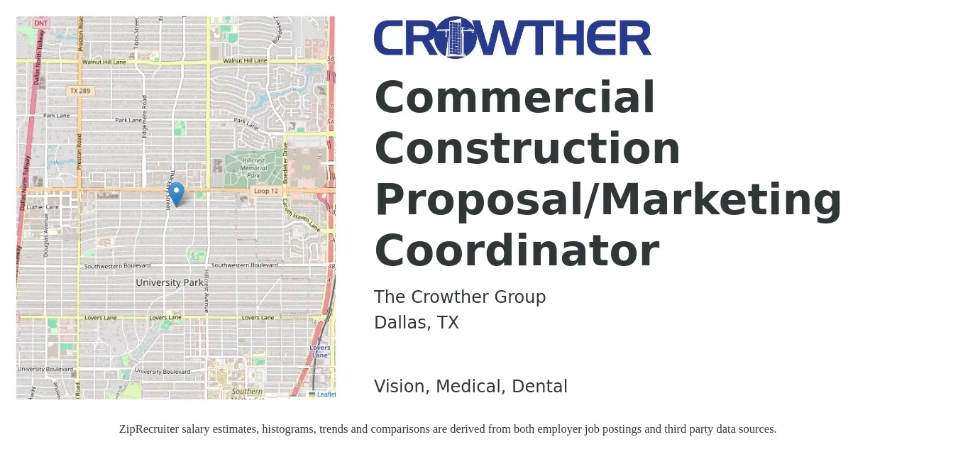 The Crowther Group job posting for a Commercial Construction Proposal/Marketing Coordinator in Dallas, TX with a salary of $46,500 to $67,300 Yearly and benefits including dental, life_insurance, medical, retirement, and vision with a map of Dallas location.