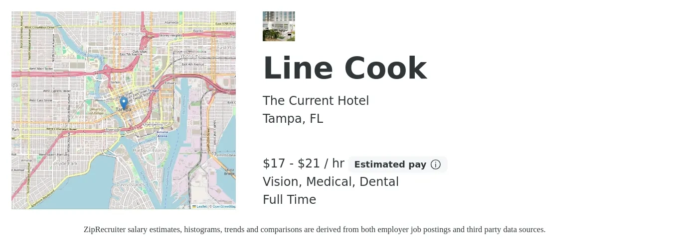 The Current Hotel job posting for a Line Cook in Tampa, FL with a salary of $18 to $22 Hourly and benefits including pto, retirement, vision, dental, life_insurance, and medical with a map of Tampa location.