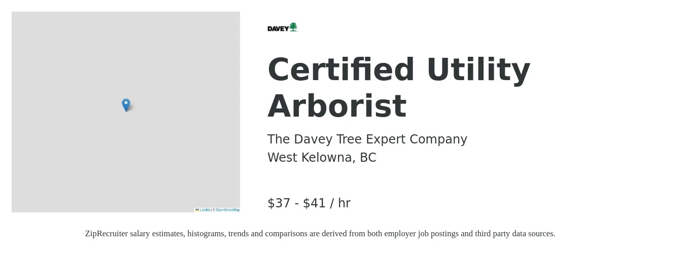 The Davey Tree Expert Company job posting for a Certified Utility Arborist in West Kelowna, BC with a salary of $39 to $43 Hourly with a map of West Kelowna location.