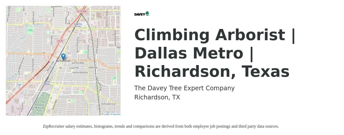The Davey Tree Expert Company job posting for a Climbing Arborist | Dallas Metro | Richardson, Texas in Richardson, TX with a salary of $21 to $31 Hourly with a map of Richardson location.