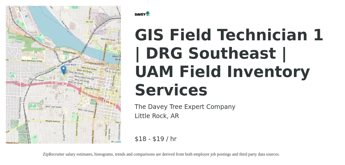 The Davey Tree Expert Company job posting for a GIS Field Technician 1 | DRG Southeast | UAM Field Inventory Services in Little Rock, AR with a salary of $19 to $20 Hourly with a map of Little Rock location.