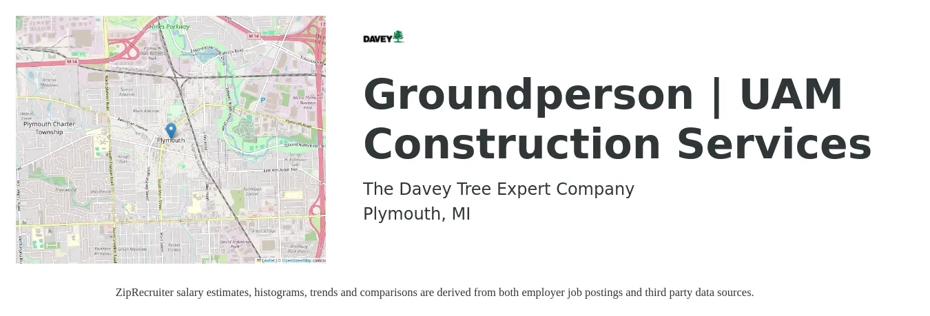 The Davey Tree Expert Company job posting for a Groundperson | UAM Construction Services in Plymouth, MI with a salary of $17 to $22 Hourly with a map of Plymouth location.