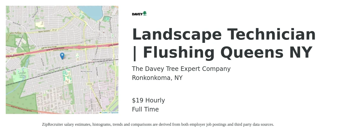 The Davey Tree Expert Company job posting for a Landscape Technician | Flushing Queens NY in Ronkonkoma, NY with a salary of $20 Hourly with a map of Ronkonkoma location.
