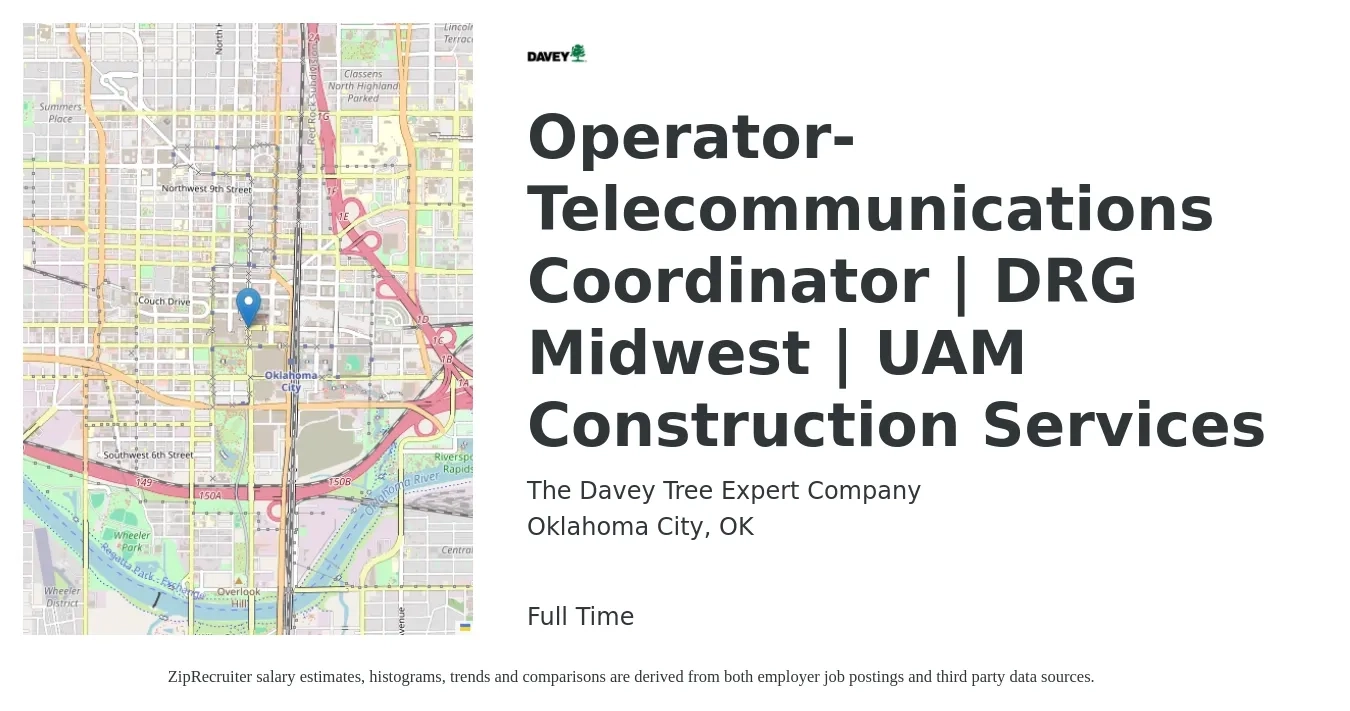 The Davey Tree Expert Company job posting for a Operator-Telecommunications Coordinator | DRG Midwest | UAM Construction Services in Oklahoma City, OK with a salary of $16 to $22 Hourly with a map of Oklahoma City location.