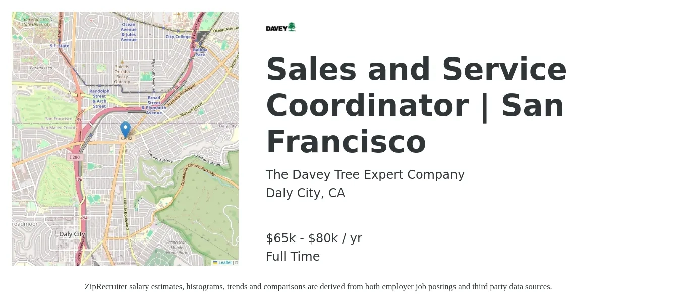 The Davey Tree Expert Company job posting for a Sales and Service Coordinator | San Francisco in Daly City, CA with a salary of $65,000 to $80,000 Yearly with a map of Daly City location.