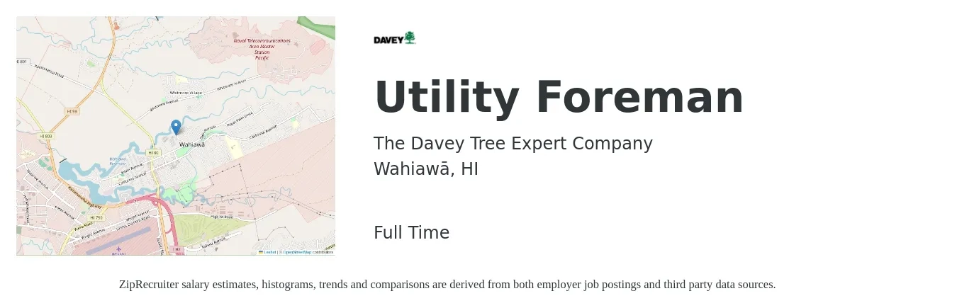 The Davey Tree Expert Company job posting for a Utility Foreman in Wahiawā, HI with a salary of $20 to $26 Hourly with a map of Wahiawā location.