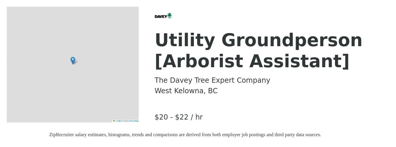 The Davey Tree Expert Company job posting for a Utility Groundperson [Arborist Assistant] in West Kelowna, BC with a salary of $22 to $23 Hourly with a map of West Kelowna location.