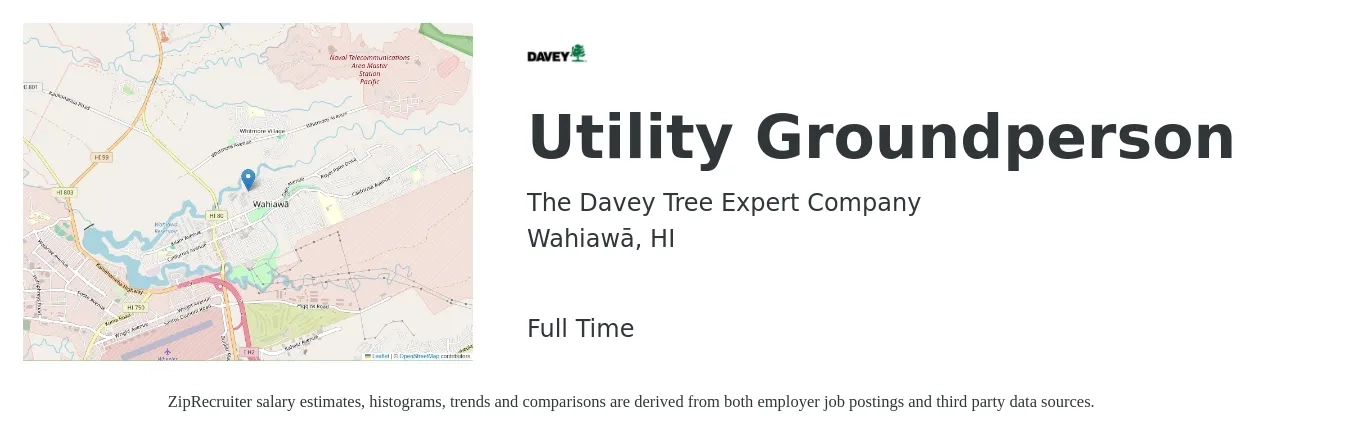 The Davey Tree Expert Company job posting for a Utility Groundperson in Wahiawā, HI with a salary of $16 to $23 Hourly with a map of Wahiawā location.