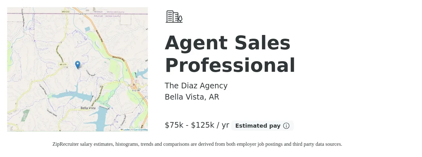The Diaz Agency job posting for a Agent Sales Professional in Bella Vista, AR with a salary of $75,000 to $125,000 Yearly with a map of Bella Vista location.
