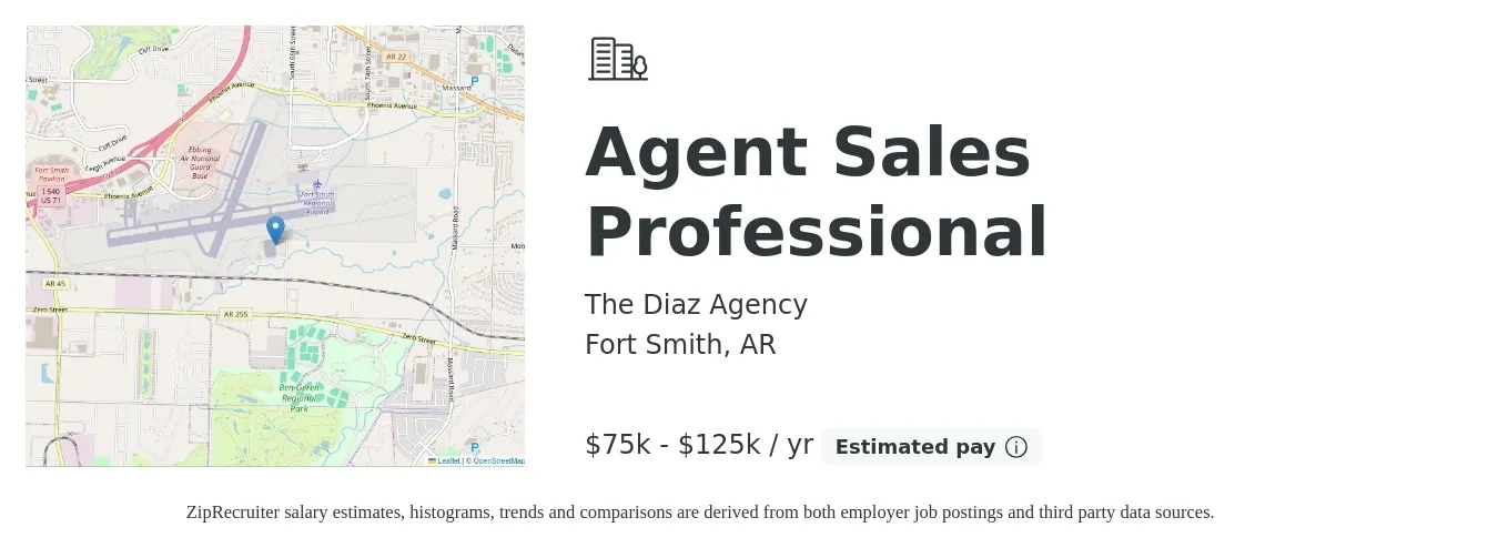 The Diaz Agency job posting for a Agent Sales Professional in Fort Smith, AR with a salary of $75,000 to $125,000 Yearly with a map of Fort Smith location.