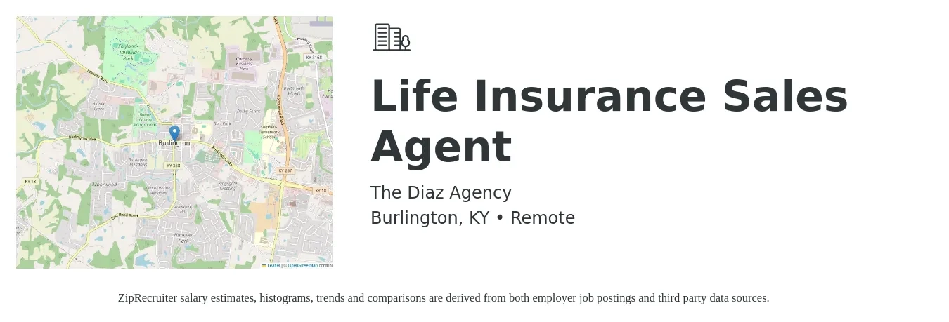 The Diaz Agency job posting for a Life Insurance Sales Agent in Burlington, KY with a salary of $94,900 to $123,200 Yearly with a map of Burlington location.