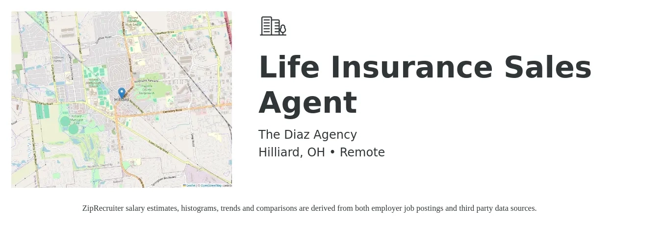 The Diaz Agency job posting for a Life Insurance Sales Agent in Hilliard, OH with a salary of $96,900 to $125,700 Yearly with a map of Hilliard location.