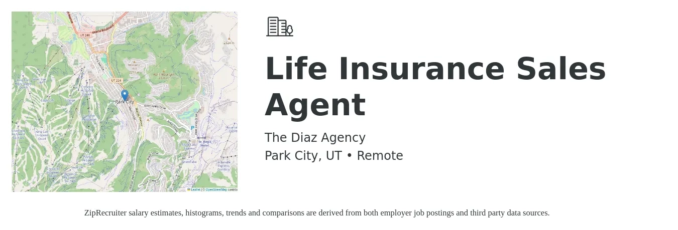 The Diaz Agency job posting for a Life Insurance Sales Agent in Park City, UT with a salary of $107,200 to $139,100 Yearly with a map of Park City location.