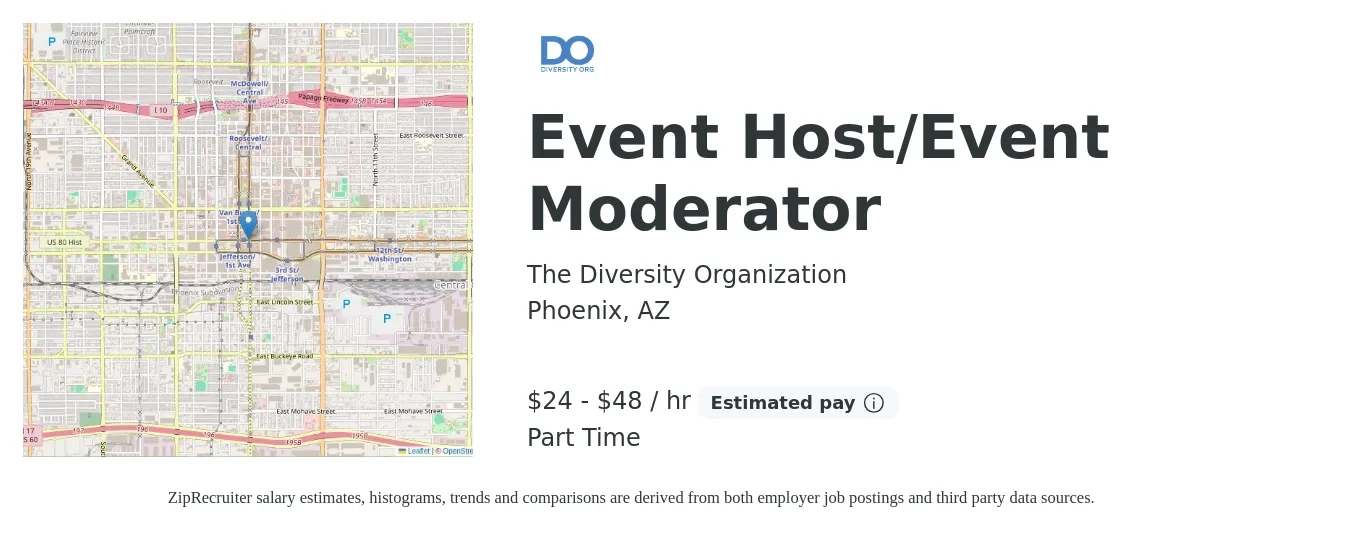 The Diversity Organization job posting for a Event Host/Event Moderator in Phoenix, AZ with a salary of $25 to $50 Hourly with a map of Phoenix location.