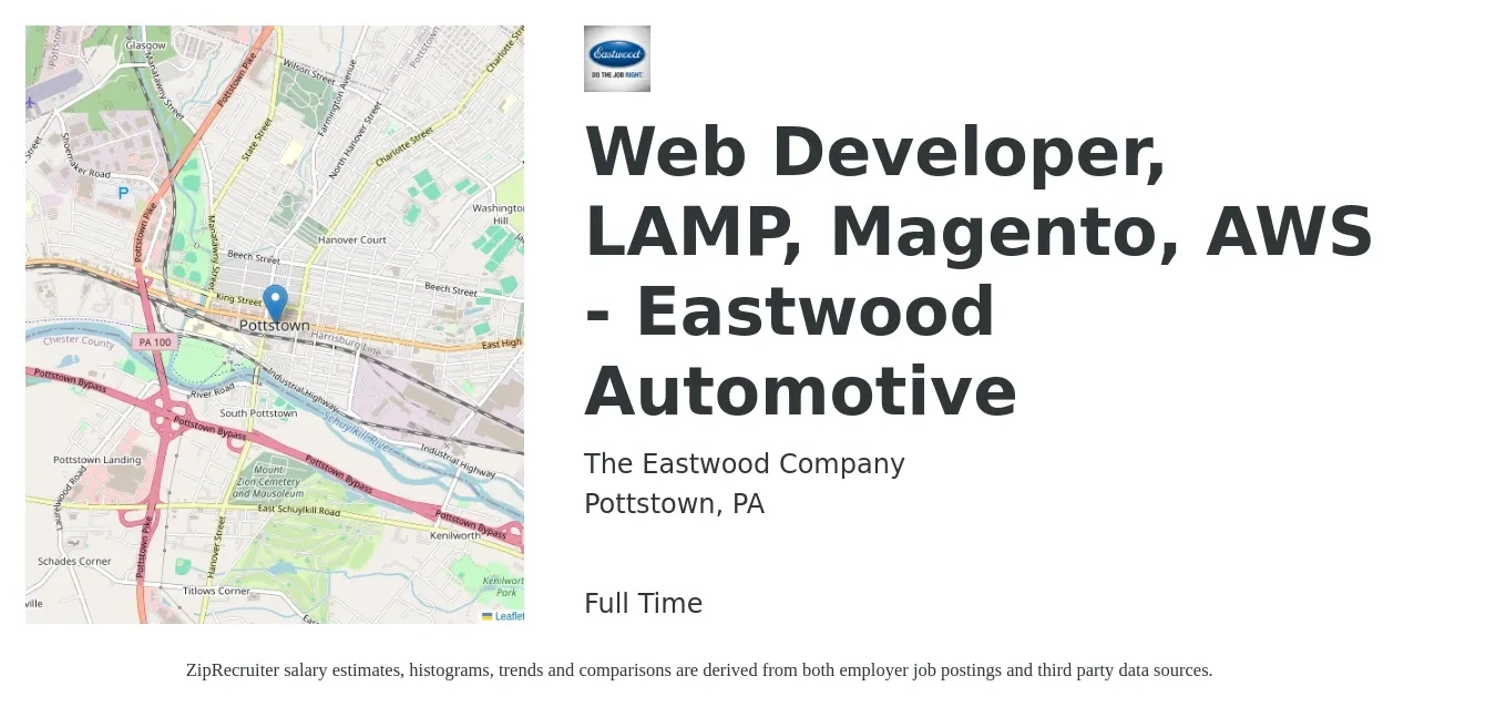 The Eastwood Company job posting for a Web Developer, LAMP, Magento, AWS - Eastwood Automotive in Pottstown, PA with a salary of $31,100 to $116,600 Yearly with a map of Pottstown location.