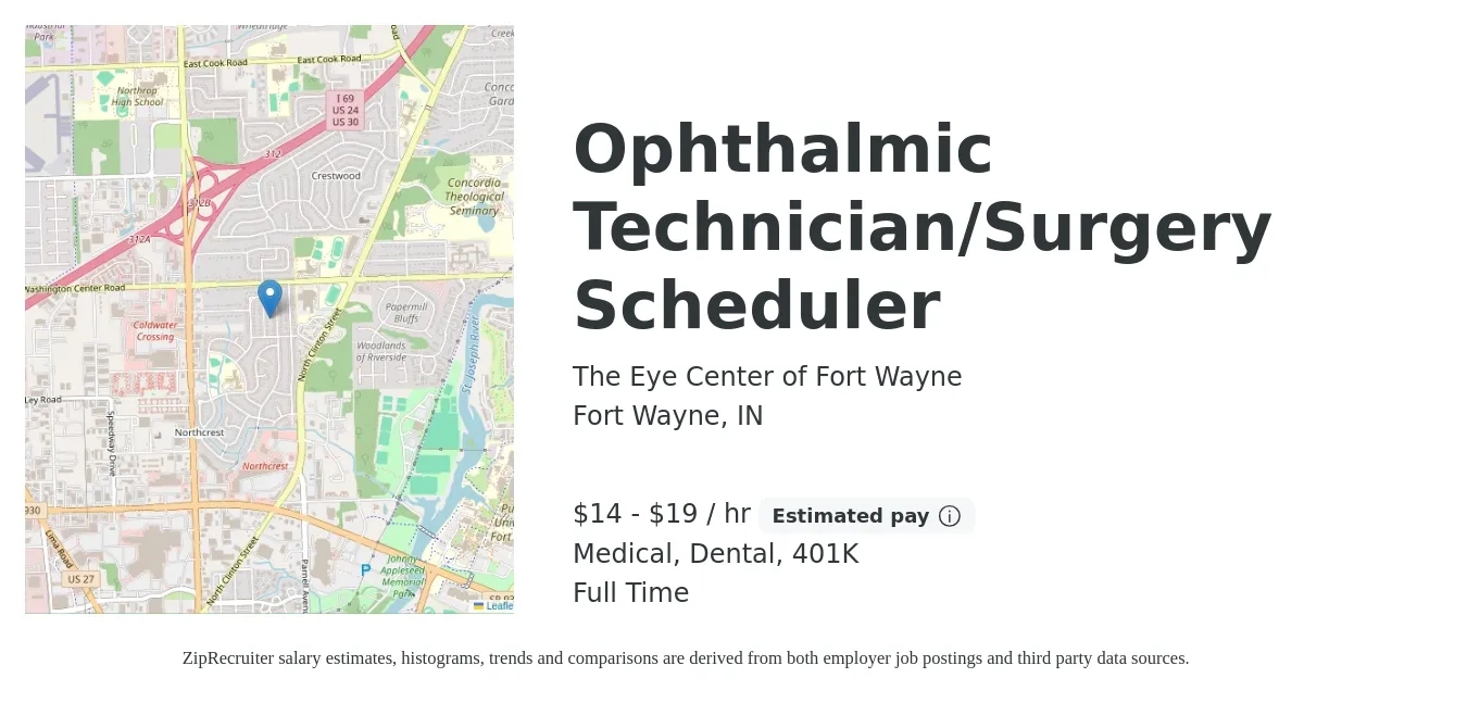 The Eye Center of Fort Wayne job posting for a Ophthalmic Technician/Surgery Scheduler in Fort Wayne, IN with a salary of $15 to $20 Hourly and benefits including medical, 401k, dental, and life_insurance with a map of Fort Wayne location.