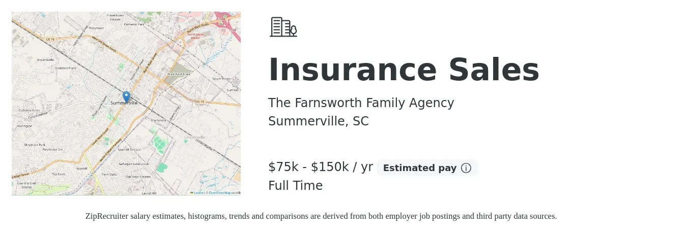 The Farnsworth Family Agency job posting for a Insurance Sales in Summerville, SC with a salary of $75,000 to $150,000 Yearly with a map of Summerville location.