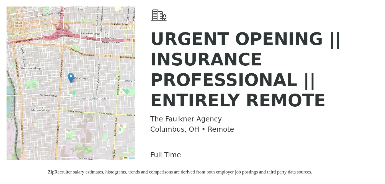 The Faulkner Agency job posting for a URGENT OPENING || INSURANCE PROFESSIONAL || ENTIRELY REMOTE in Columbus, OH with a salary of $5,000 to $8,500 Monthly with a map of Columbus location.